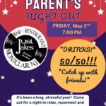Parent's Night Out Friday, May 2, 2025 at 7 pm at Just Jakes